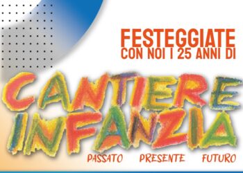 ROMA: 25 ANNI DI “CANTIERE INFANZIA”, EVENTO E MOSTRA IL 30 OTTOBRE CON NUOVE RISPOSTE
