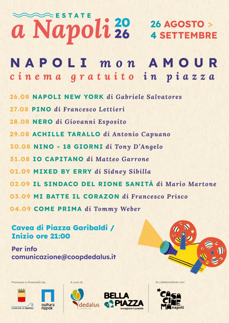 NAPOLI MON AMOUR: FINO AL 4 SETTEMBRE FILM SOTTO LE STELLE CON DEDALUS IN PIAZZA GARIBALDI