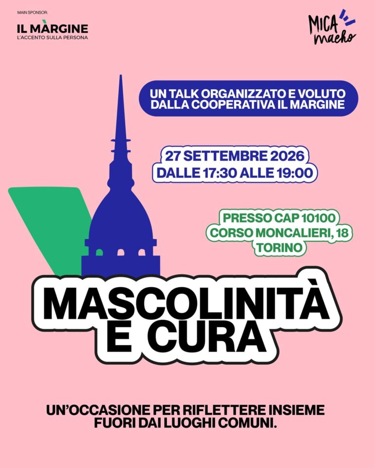 TORINO, COOP IL MARGINE MAIN SPONSOR DI HEY MAN TOUR: CURA E MASCOLINITÀ TOSSICA